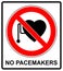 No access with cardiac pacemaker sign
