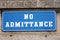 No Admittance sign