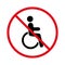 No Allowed Wheelchair Sign. Ban Handicap Parking Zone Black Silhouette Icon. Forbidden Handicapped Pictogram. Prohibited