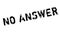 No Answer rubber stamp
