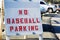 No Baseball Parking sign