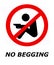 No begging in this area. No panhandling. Prohibition sign