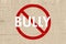 No Bully Zone