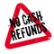 No Cash Refunds rubber stamp