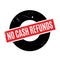 No Cash Refunds rubber stamp