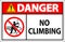 No Climbing Sign Danger - No Climbing