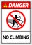 No Climbing Sign Danger - No Climbing