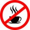 No coffee cup sign icon, red prohibition sign, stop symbol, isolated on white background