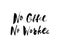 No Coffee No workee. Hand lettering. Modern brush calligraphy. Vector illustration