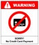 No credit card payment. Cash. Red prohibition sign. Stop symbol with text, Sorry, no credit card accepted, vector