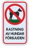No dogs allowed Swedish SE text Rastning av hundar fÃ¶rbjuden warning sign, isolated large ban signage macro closeup, vertical