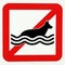 No dogs allowed in water. No swimming. Prohibition sign