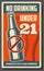 No drinking under 21, alcohol forbidden bar poster