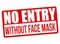 No entry without face mask sign or stamp