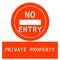 No Entry Sign/Private Property