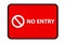 No Entry Sign - safety board