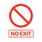 No exit vector sign. Emergency safety no exit route