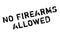 No Firearms Allowed rubber stamp