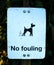 No Fouling sign for dog owners