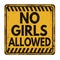 No girls allowed vintage rusty metal sign