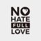No Hate Full Love