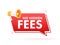 No Hidden Fees. Money guarantee. Make mark lack of fees. Vector stock illustration.