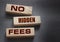 No hidden fees word written on wood block. Taxes and fees Financial business concept