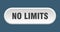 no limits button