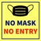 No Mask No Entry Printable Image can be used in Shops, stores, office to alert people during this Coronavirus or COVID 19