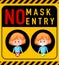 No mask no entry warning sign with cartoon character