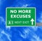 NO MORE EXCUSES road sign against clear blue sky