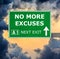 NO MORE EXCUSES road sign against clear blue sky