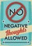 No Negative Thoughts Allowed