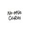 No one cares calligraphy quote lettering
