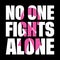 NO ONE FIGHTS ALONE, Breast cancer day, 15 October, Awareness Symbol, Vector Illustration, T shirt Design