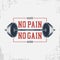 No pain, no gain - bodybuilding typography for t-shirt with barbell.