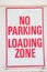 No Parking Loading Zone Sign