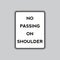 No passing on shoulder road sign. Vector illustration decorative design