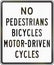 No Pedestrians Bicycles Motor-Driven Cycles