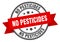 no pesticides label sign. round stamp. band. ribbon