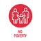 No poverty color icon. Corporate social responsibility. Sustainable Development Goals. SDG sign. Pictogram for ad, web, mobile app