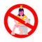 No Princess on toilet. Red Prohibition sign of danger. Woman