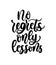 No regrets only lessons inspirational lettering quote