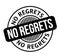 No Regrets rubber stamp
