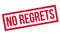 No Regrets rubber stamp