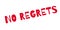 No Regrets rubber stamp