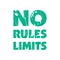 No rules no limits t-shirt and textured lettering. Vector print, typography, poster, emblem.