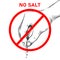 No salt. Food salting prohibition sign. Arm pinch of salty powder spice. Red forbiddance circle crossed icon. Sodium