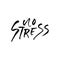 No stress. Modern dry brush lettering. Vector illustration.