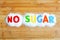 No sugar text from magnetic letters